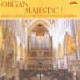 Organ Majestic!