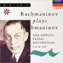 Rachmaninov Plays Rachmaninov