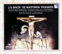 J. S. Bach: St. Matthew Passion