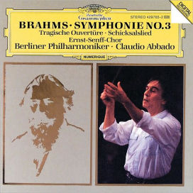 Brahms: Tragic Overture; Song of Destiny; Symphony No. 3