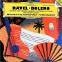 Ravel: Boléro, etc.