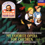 Pavarotti's Opera Made Easy: My Favorite Opera For Children