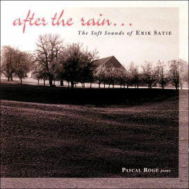 After the Rain...The Soft Sounds of Erik Satie