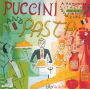 Puccini and Pasta: A Romantic Italian Feast for Your Ears