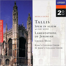 Tallis: Lamentations of Jeremiah, Spem in Alium, etc.