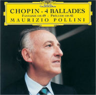 Chopin: 4 Ballades; Fantaisie, Op. 49; Prelude, Op. 45