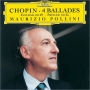 Chopin: 4 Ballades; Fantaisie, Op. 49; Prelude, Op. 45