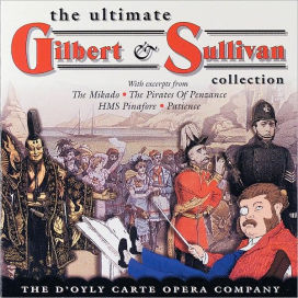 Ultimate Gilbert & Sullivan Collection