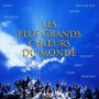 Les Plus Grands Choeurs du Monde