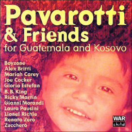 Pavarotti & Friends for the Children of Guatemala and Kosovo