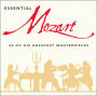Essential Mozart: 32 of His Greatest Masterpieces