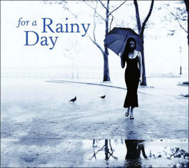 For a Rainy Day
