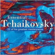 Essential Tchaikovsky