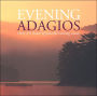 Evening Adagios