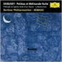 Debussy: Pelléas et Mélisande Suite, etc.