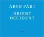 Arvo Pärt: Orient Occident
