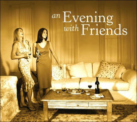 For an Evening With Friends