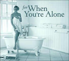 For When You're Alone