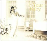 For Your Baby