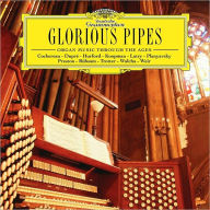 Glorious Pipes: Organ Music Through the Ages