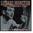 Leonard Bernstein: An American Life (Music from the Radio Documentary)