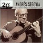 The Best of Andrés Segovia: The Millennium Collection