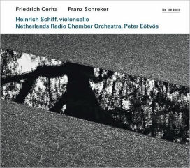 Cerha: Cello Concertos / Schreker: Chamber Symphony