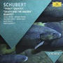Schubert: Trout Quintet; Death & the Maiden Quartet