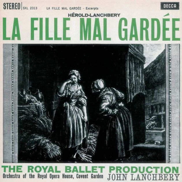 Hérold-Lanchbery: La Fille Mal Gardée [Excerpts] By John Lanchbery ...