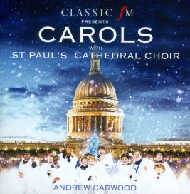 Classic FM Presents Carols with St. Paul's Cathedral Choir