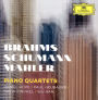 Brahms, Schumann, Mahler: Piano Quartets