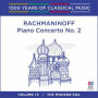1000 Years of Classical Music, Vol. 73: The Modern Era - Rachmaninoff: Piano Concerto No. 2