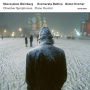 Mieczyslaw Weinberg: Chamber Symphonies; Piano Quintet