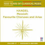 1000 Years of Classical Music, Vol. 17: Baroque & Before - Handel: Messiah, Favourite Chorus and Arias
