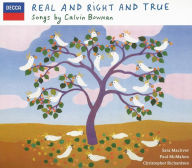 Title: Real and Right and True: Songs by Calvin Bowman, Artist: Paul McMahon