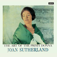 Title: The Art of the Prima Donna, Artist: Joan Sutherland