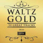 Waltz Gold: 50 Great Tracks