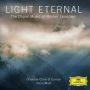 Light Eternal: The Choral Music of Morten Lauridsen
