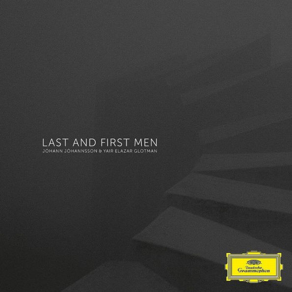 Last and First Men [Original Motion Picture Soundtrack]
