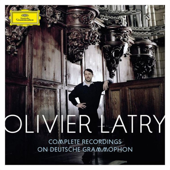 Olivier Latry: Complete Deutsche Grammophon Recordings