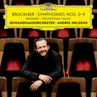 Title: Bruckner: Symphonies Nos. 0-9; Wagner: Orchestral Music, Artist: Andris Nelsons