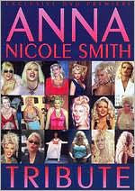Title: Anna Nicole Smith: Tribute