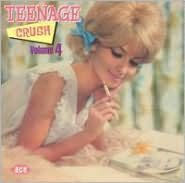 Teenage Crush, Vol. 4