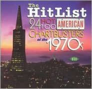 Hit List: 24 Hot 100 American Chartbusters of the 1970s