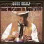 Doc Watson in Nashville: Good Deal!