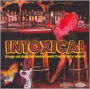 Intoxica! Strange and Sleazy Instrumental Sounds from the Socal Suburbs