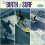 The Birth of Surf