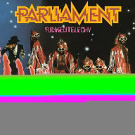 Title: Funkentelechy vs. The Placebo Syndrome, Artist: Parliament
