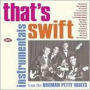 That's Swift: Instrumentals from the Norman Petty Vaults