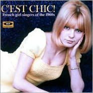 C'est Chic! French Girl Singers of the 1960s